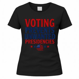 Voting Prevents Unwanted Presidencies Women's T-Shirt