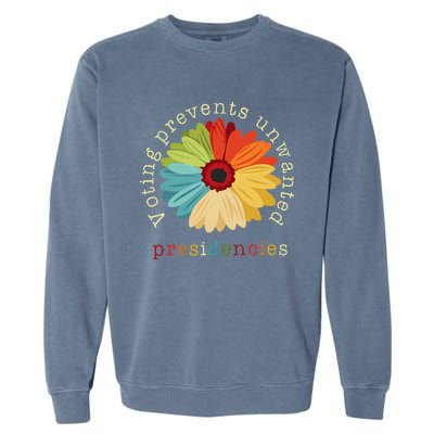 Voting Prevents Unwanted Presidencies Gift Garment-Dyed Sweatshirt