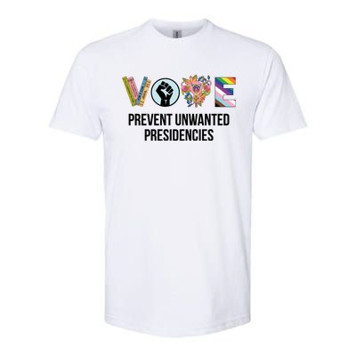 Vote Prevent Unwanted Presidencies Softstyle CVC T-Shirt