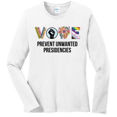 Vote Prevent Unwanted Presidencies Ladies Long Sleeve Shirt