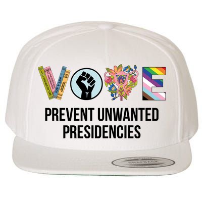 Vote Prevent Unwanted Presidencies Wool Snapback Cap