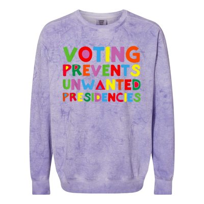 Voting Prevents Unwanted Presidencies Colorblast Crewneck Sweatshirt