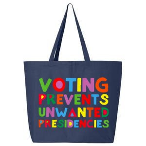 Voting Prevents Unwanted Presidencies 25L Jumbo Tote