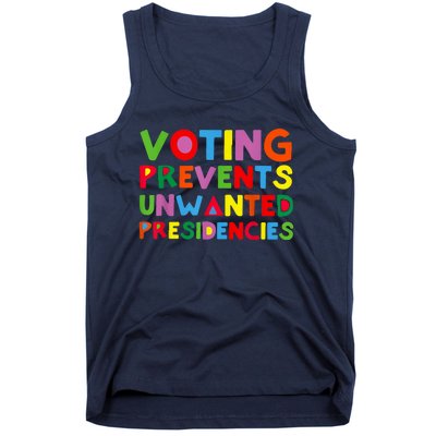 Voting Prevents Unwanted Presidencies Tank Top