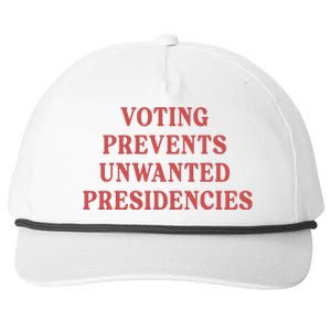 Voting Prevents Unwanted Presidencies Snapback Five-Panel Rope Hat