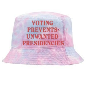 Voting Prevents Unwanted Presidencies Tie-Dyed Bucket Hat