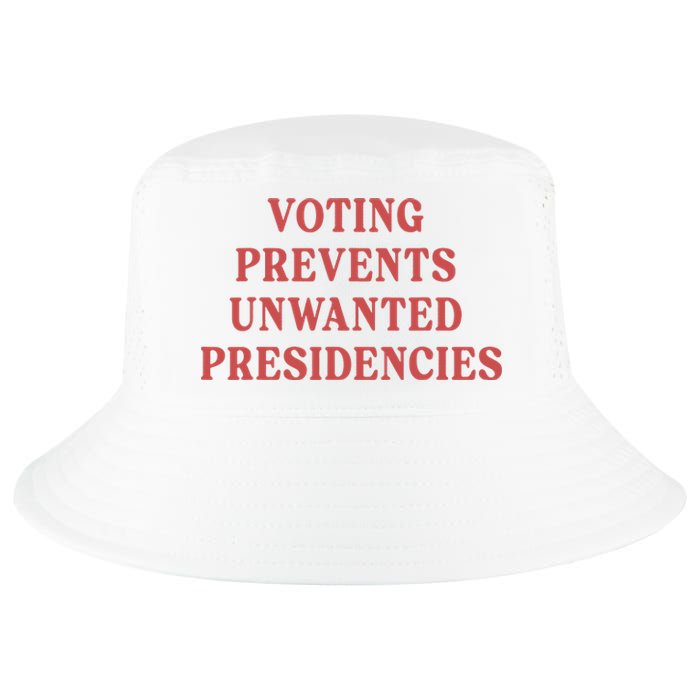 Voting Prevents Unwanted Presidencies Cool Comfort Performance Bucket Hat