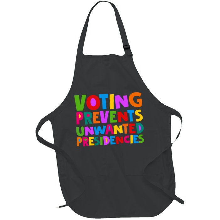 Voting Prevents Unwanted Presidencies Apron