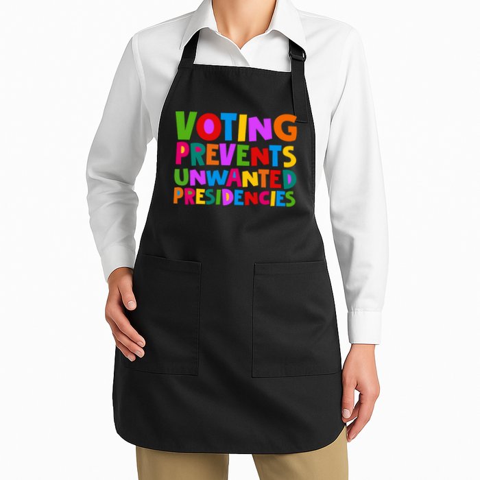 Voting Prevents Unwanted Presidencies Apron