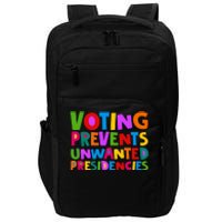 Voting Prevents Unwanted Presidencies Impact Tech Backpack