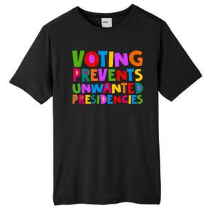 Voting Prevents Unwanted Presidencies Tall Fusion ChromaSoft Performance T-Shirt