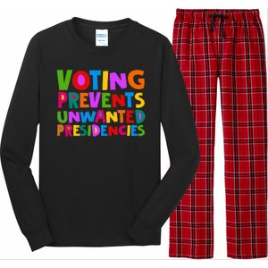 Voting Prevents Unwanted Presidencies Long Sleeve Pajama Set