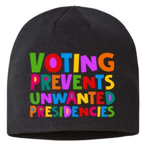 Voting Prevents Unwanted Presidencies Sustainable Beanie