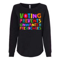 Voting Prevents Unwanted Presidencies Womens California Wash Sweatshirt