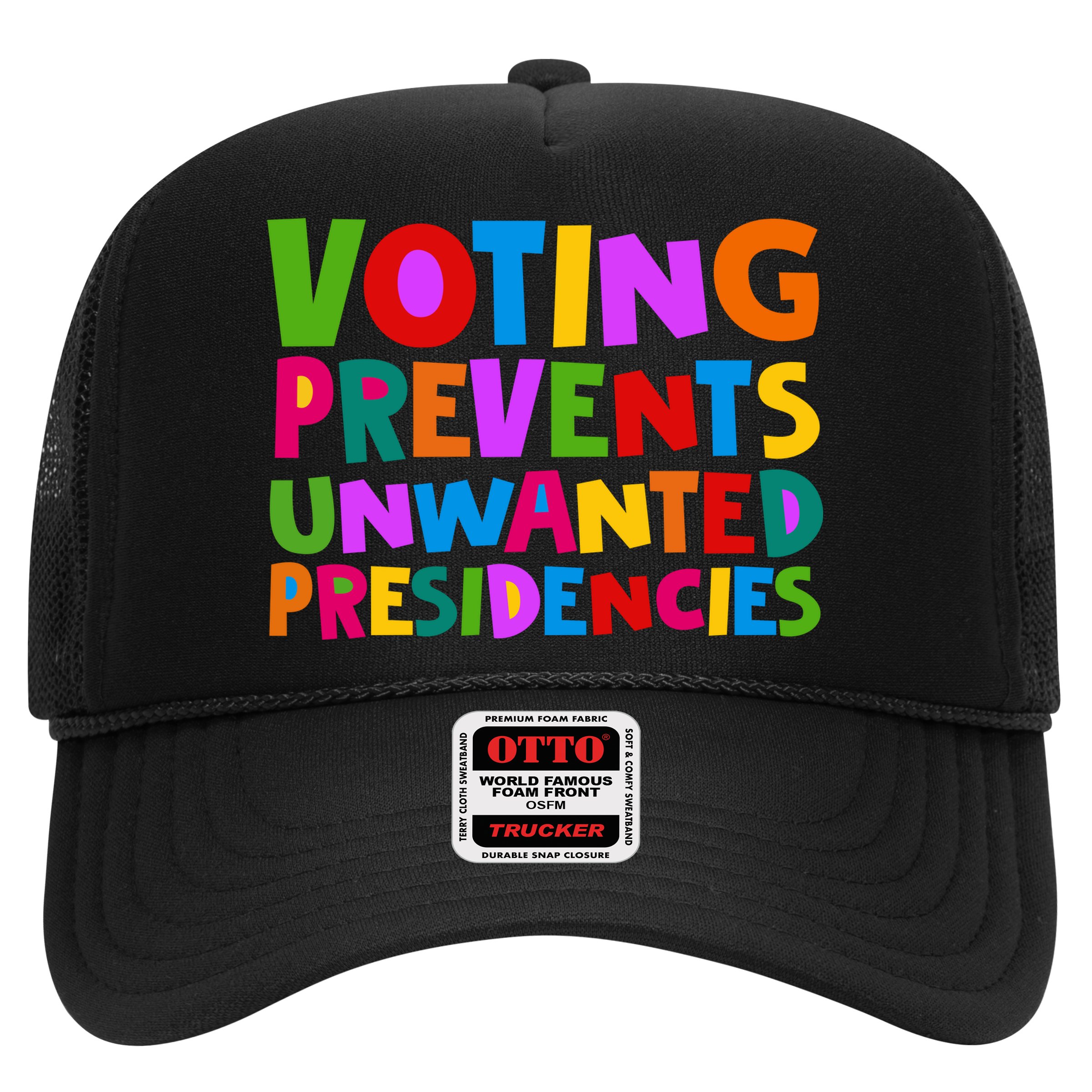 Voting Prevents Unwanted Presidencies Hat