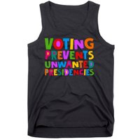 Voting Prevents Unwanted Presidencies Tank Top