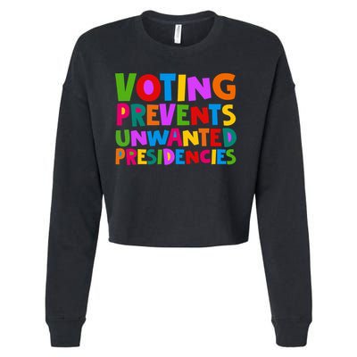 Voting Prevents Unwanted Presidencies Cropped Pullover Crew