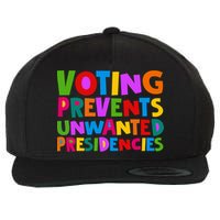Voting Prevents Unwanted Presidencies Wool Snapback Cap