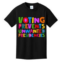 Voting Prevents Unwanted Presidencies Kids T-Shirt