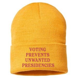 Voting Prevents Unwanted Presidencies Sustainable Knit Beanie