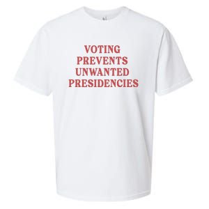 Voting Prevents Unwanted Presidencies Sueded Cloud Jersey T-Shirt