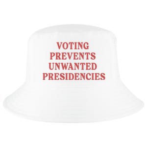 Voting Prevents Unwanted Presidencies Cool Comfort Performance Bucket Hat