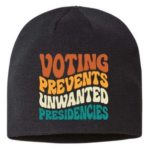 Voting Prevents Unwanted Presidencies Sustainable Beanie