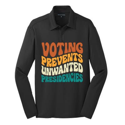 Voting Prevents Unwanted Presidencies Silk Touch Performance Long Sleeve Polo