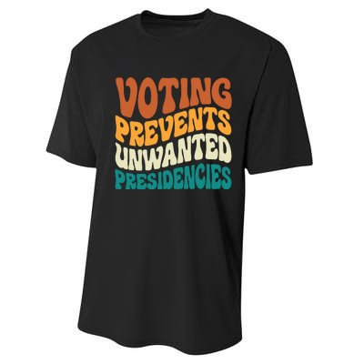 Voting Prevents Unwanted Presidencies Performance Sprint T-Shirt