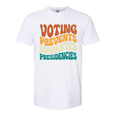 Voting Prevents Unwanted Presidencies Softstyle CVC T-Shirt