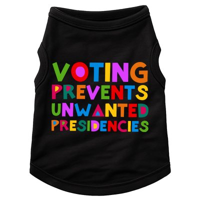 Voting Prevents Unwanted Presidencies Doggie Tank