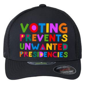 Voting Prevents Unwanted Presidencies Flexfit Unipanel Trucker Cap