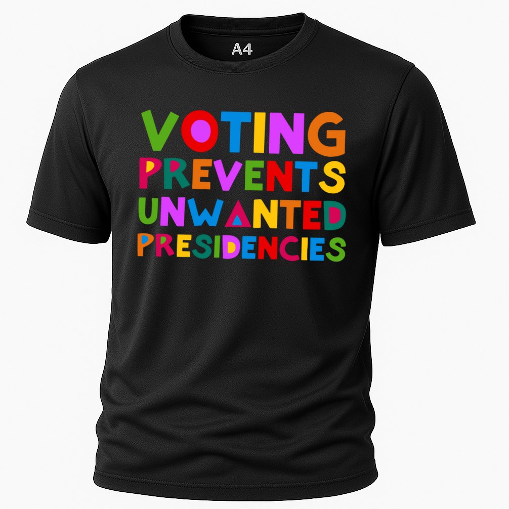 Voting Prevents Unwanted Presidencies Performance Shirt