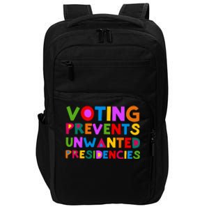 Voting Prevents Unwanted Presidencies Impact Tech Backpack