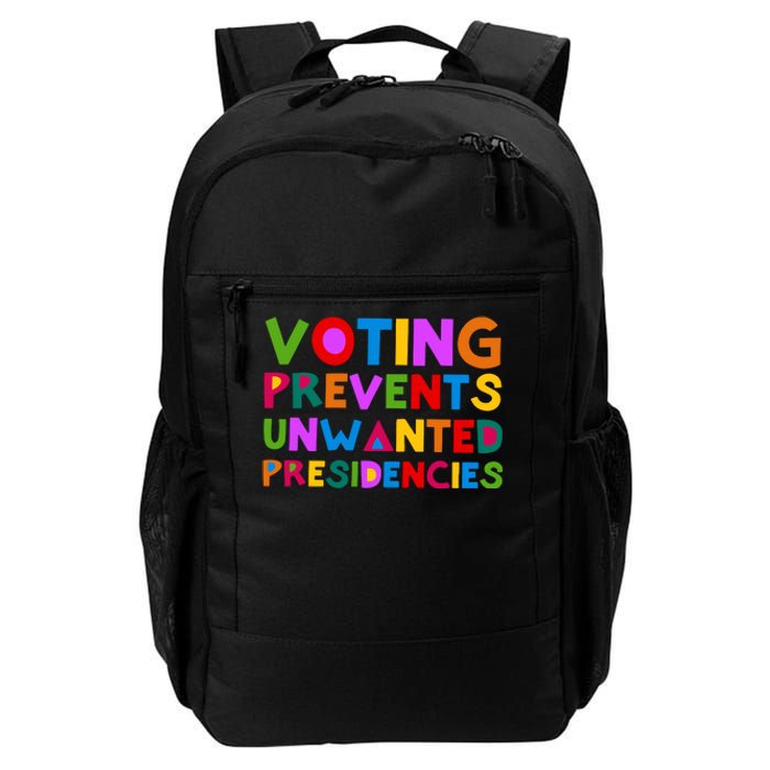 Voting Prevents Unwanted Presidencies Daily Commute Backpack