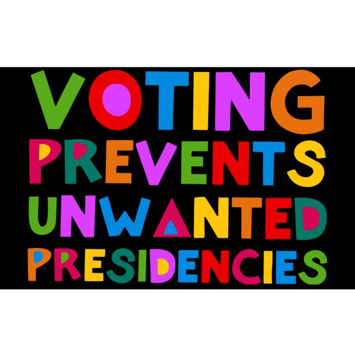 Voting Prevents Unwanted Presidencies Bumper Sticker