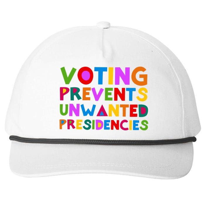 Voting Prevents Unwanted Presidencies Snapback Five-Panel Rope Hat