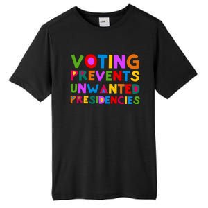 Voting Prevents Unwanted Presidencies Tall Fusion ChromaSoft Performance T-Shirt