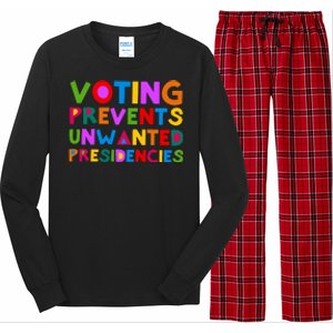 Voting Prevents Unwanted Presidencies Long Sleeve Pajama Set