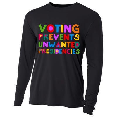Voting Prevents Unwanted Presidencies Cooling Performance Long Sleeve Crew