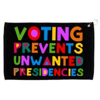 Voting Prevents Unwanted Presidencies Grommeted Golf Towel