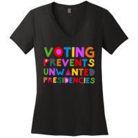 Voting Prevents Unwanted Presidencies Women's V-Neck T-Shirt