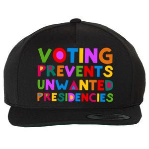 Voting Prevents Unwanted Presidencies Wool Snapback Cap