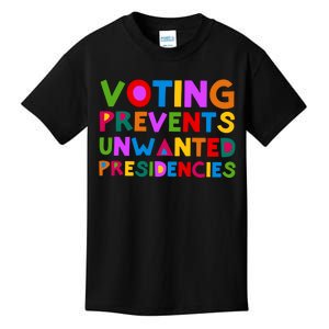 Voting Prevents Unwanted Presidencies Kids T-Shirt