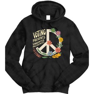 Voting Prevents Unwanted Presidencies Gift Election Day 2024 Tie Dye Hoodie