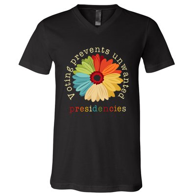 Voting Prevents Unwanted Presidencies V-Neck T-Shirt