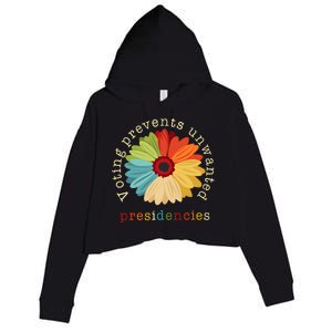 Voting Prevents Unwanted Presidencies Crop Fleece Hoodie