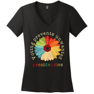 Voting Prevents Unwanted Presidencies Women's V-Neck T-Shirt