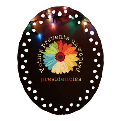 Voting Prevents Unwanted Presidencies Ceramic Oval Ornament