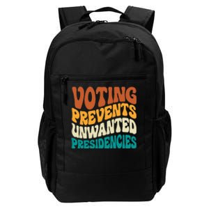 Voting Prevents Unwanted Presidencies Daily Commute Backpack